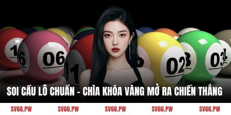 Soi cầu lô chuẩn